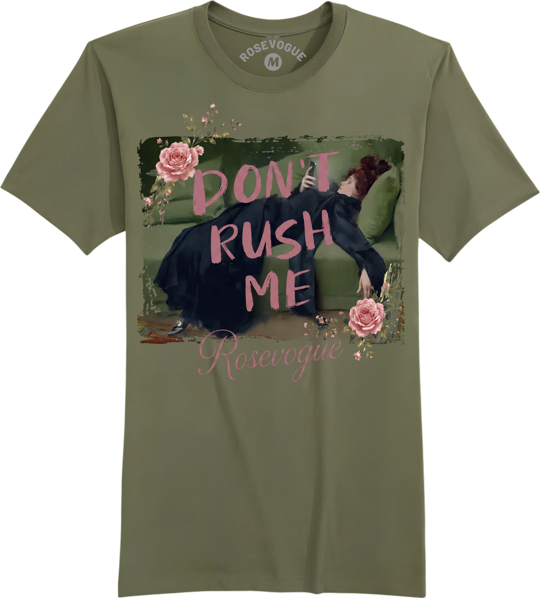 Don't Rush Me Soft T-Shirt Green Olive Rosevogue